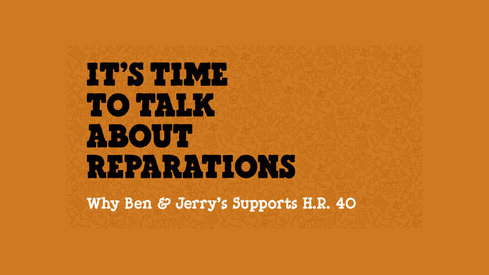Ben & Jerry's Stands in Support of H.R. 40 and Reparations for African Americans