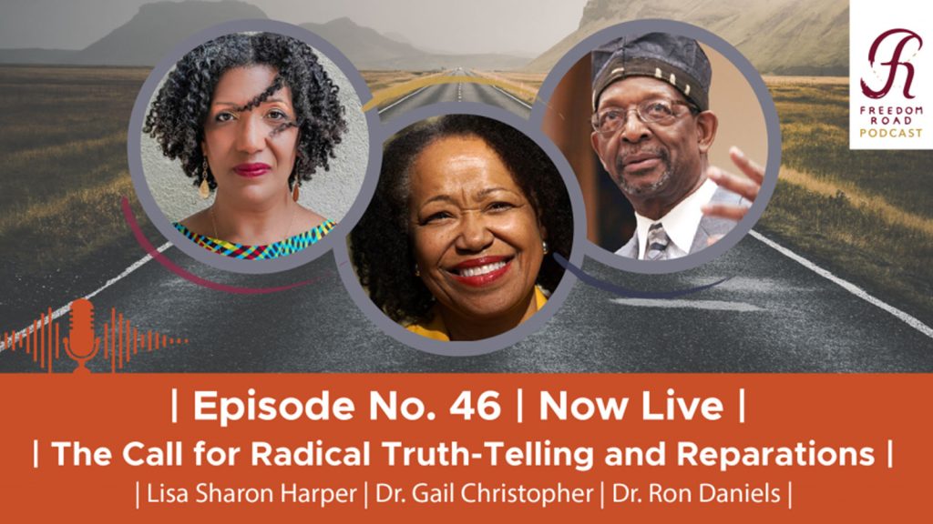 The Call for Radical Truth-Telling and Reparations - Dr. Gail Christopher x Dr. Ron Daniels