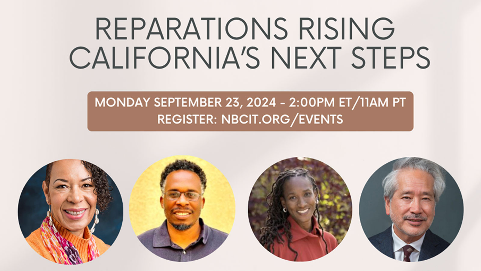 Reparation Information Thought Series – Reparations Rising: California’s Next Steps